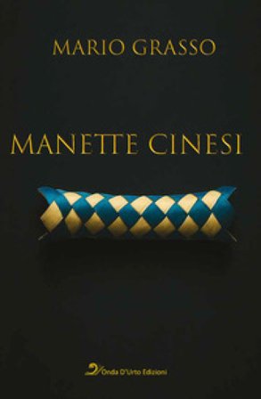Manette cinesi Mario Grasso