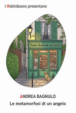 Le metamorfosi di un angelo Andrea Bagnulo