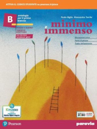 Minimo e immenso. Con Promessi Sposi. Per il 1° biennio delle Scuole superiori. Con e-book. Con espansione online. Vol. B Paola Biglia