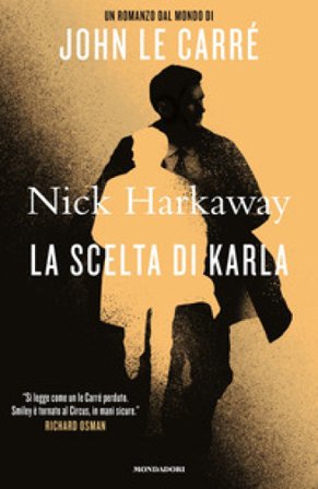 La scelta di Karla Nick Harkaway