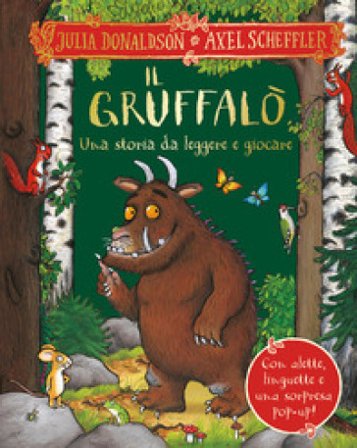 Il Gruffalò. Una storia da leggere e giocare. Ediz. a colori Julia Donaldson