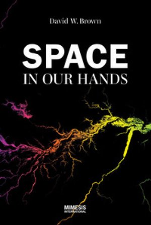 Space in our hands David W. Brown