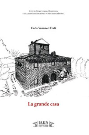La grande casa Carla Vannucci Frati