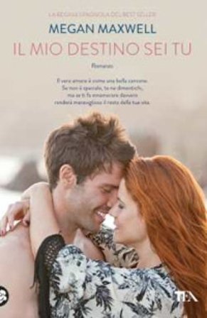 Il mio destino sei tu Megan Maxwell