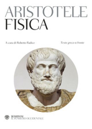 La fisica. Testo greco a fronte Aristotele