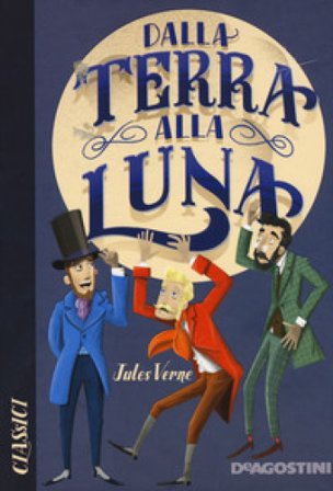 Dalla Terra alla Luna Jules Verne