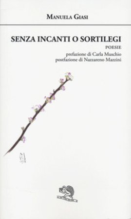 Senza incanti o sortilegi Manuela Giasi