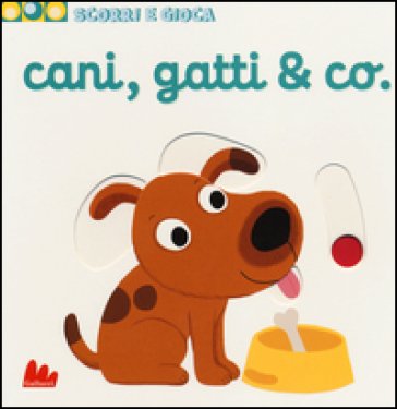 Cani, gatti & Co. Scorri e gioca Nathalie Choux
