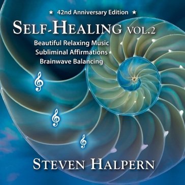 Self-healing vol. 2 (subliminal self-hel Steven Halpern