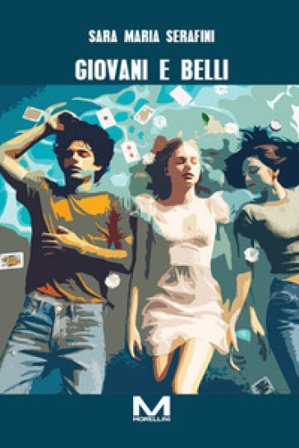 Giovani e belli Sara Maria Serafini