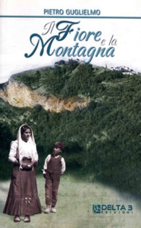 Il fiore e la montagna Pietro Guglielmo