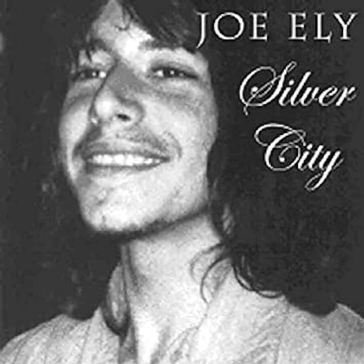 Silver city Joe Ely