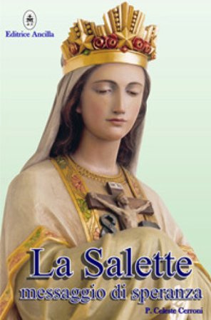 La Salette. Messaggio di speranza Celeste Cerroni