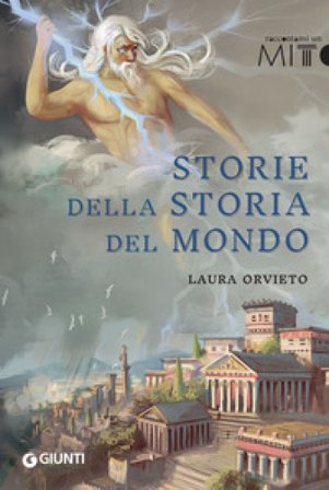 Storie della storia del mondo Laura Orvieto
