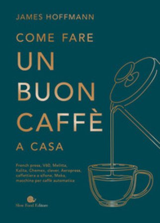 Come fare un buon caffè a casa James Hoffman