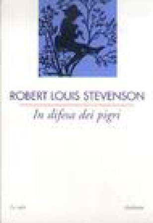 In difesa dei pigri Robert Louis Stevenson