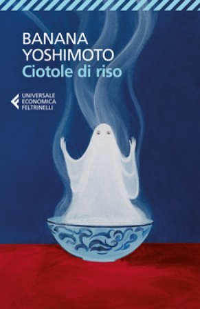 Ciotole di riso. Le strane storie di Fukiage. Vol. 2 Banana Yoshimoto
