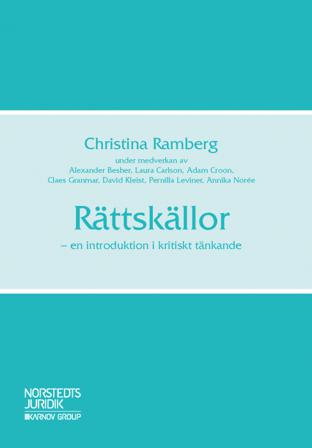 Rättskällor : en introduktion i kritiskt tänkande - Bok av Laura Carlson, Alexander Besher, m.fl. - Häfte