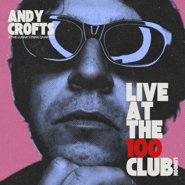 Live at the 100 club (transparent red an ANDY CROFTS