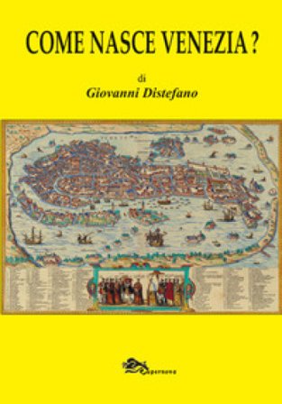 Come nasce Venezia? Giovanni Distefano