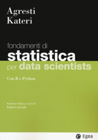 Statistica per data scientists. Con R e Python Alan Agresti