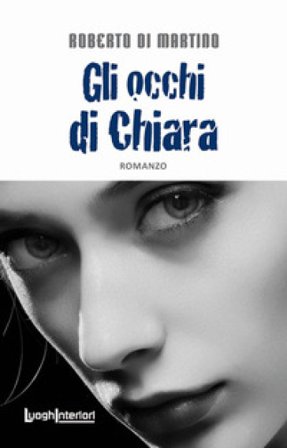 Gli occhi di Chiara Roberto Di Martino