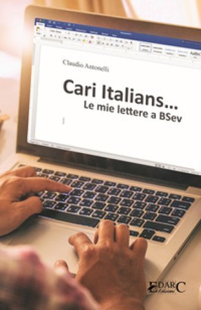Cari italians. Le mie lettere a BSev Claudio Antonelli