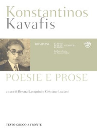 Poesie e prose. Testo greco a fronte Konstantinos Kavafis