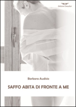 Saffo abita di fronte a me Barbara Audisio
