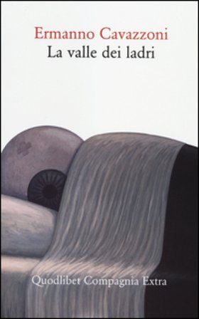 La valle di ladri Ermanno Cavazzoni