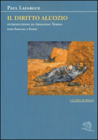 Il diritto all'ozio. Testo francese a fronte Paul Lafargue