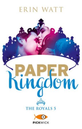 Paper Kingdom. The Royals. Vol. 5 Erin Watt
