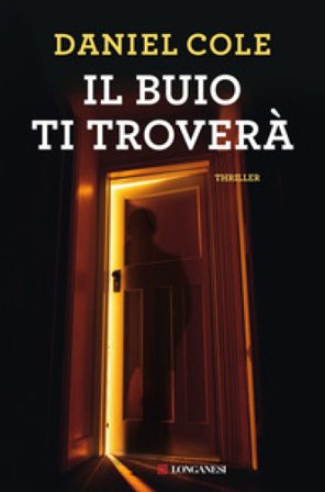 Il buio ti troverà Daniel Cole