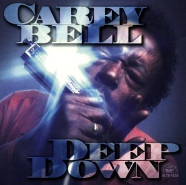 Deep down Carey Bell