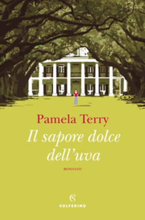 Il sapore dolce dell'uva Pamela Terry