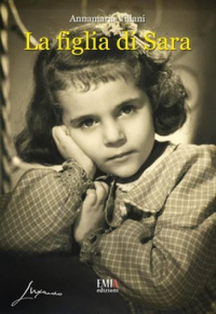 La figlia di Sara Annamaria Villani
