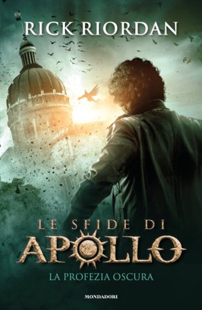 La profezia oscura. Le sfide di Apollo. Vol. 2 Rick Riordan