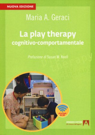 La play therapy cognitivo-comportamentale Maria A. Geraci