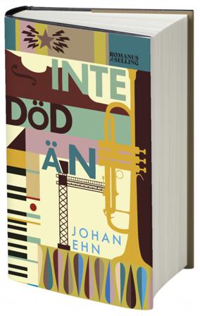 Inte död än - Bok av Johan Ehn - Inbunden