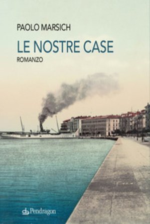 Le nostre case Paolo Marsich