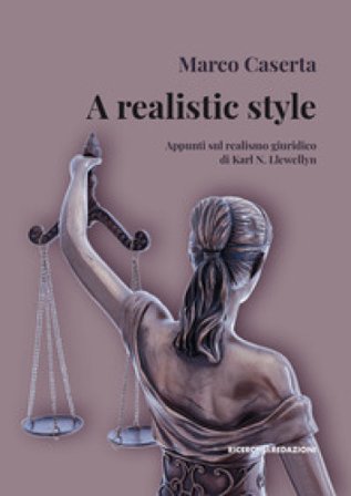 A realistic style. Appunti sul realismo giuridico di Karl N. Llewellyn Marco Caserta