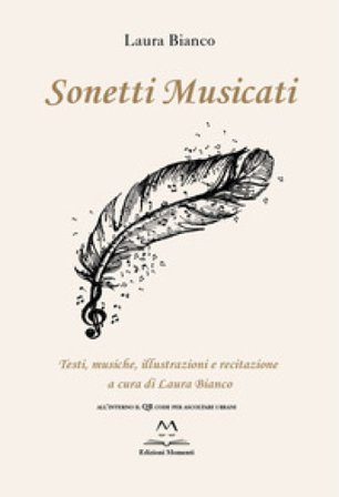 Sonetti musicati. Testi, musiche, illustrazioni e recitazione. Con File audio online Bianco Laura