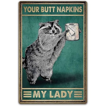 Pesukarhujen ystävien juliste Your Butt Napkins My Lady -juliste Kodin olohuoneen kylpyhuoneen WC:n sisustusjuliste, retro kodin sisustus, peltikyltti