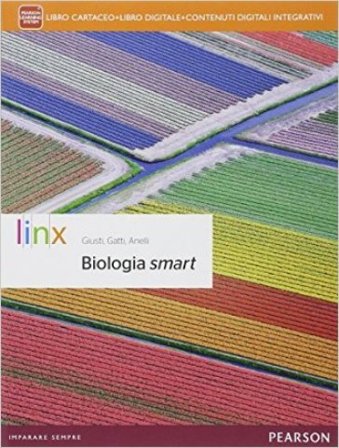 Biologia smart. Per le Scuole superiori. Con e-book. Con espansione online Giuliana Anelli