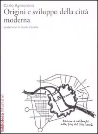 Origini e sviluppo della città moderna Carlo Aymonino