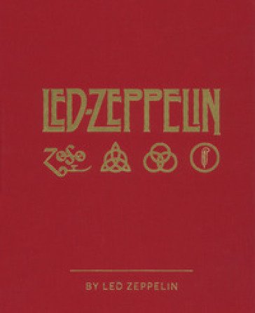 Led Zeppelin. Ediz. a colori Led Zeppelin