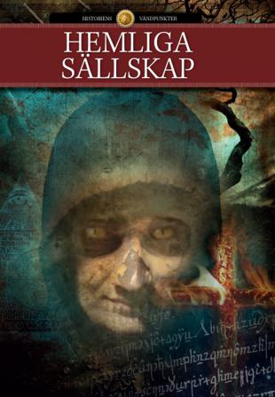 Hemliga sällskap - Bok av Else Christensen, Peter Krogh Andersen, m.fl. - Inbunden