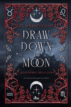 Draw down the moon. L'Accademia della Luna P. C. Cast