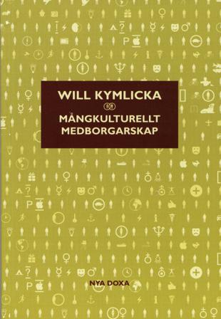 Mångkulturellt medborgarskap - Bok av Will Kymlicka - Häfte