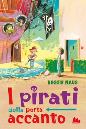 I pirati della porta accanto Reggie Naus
